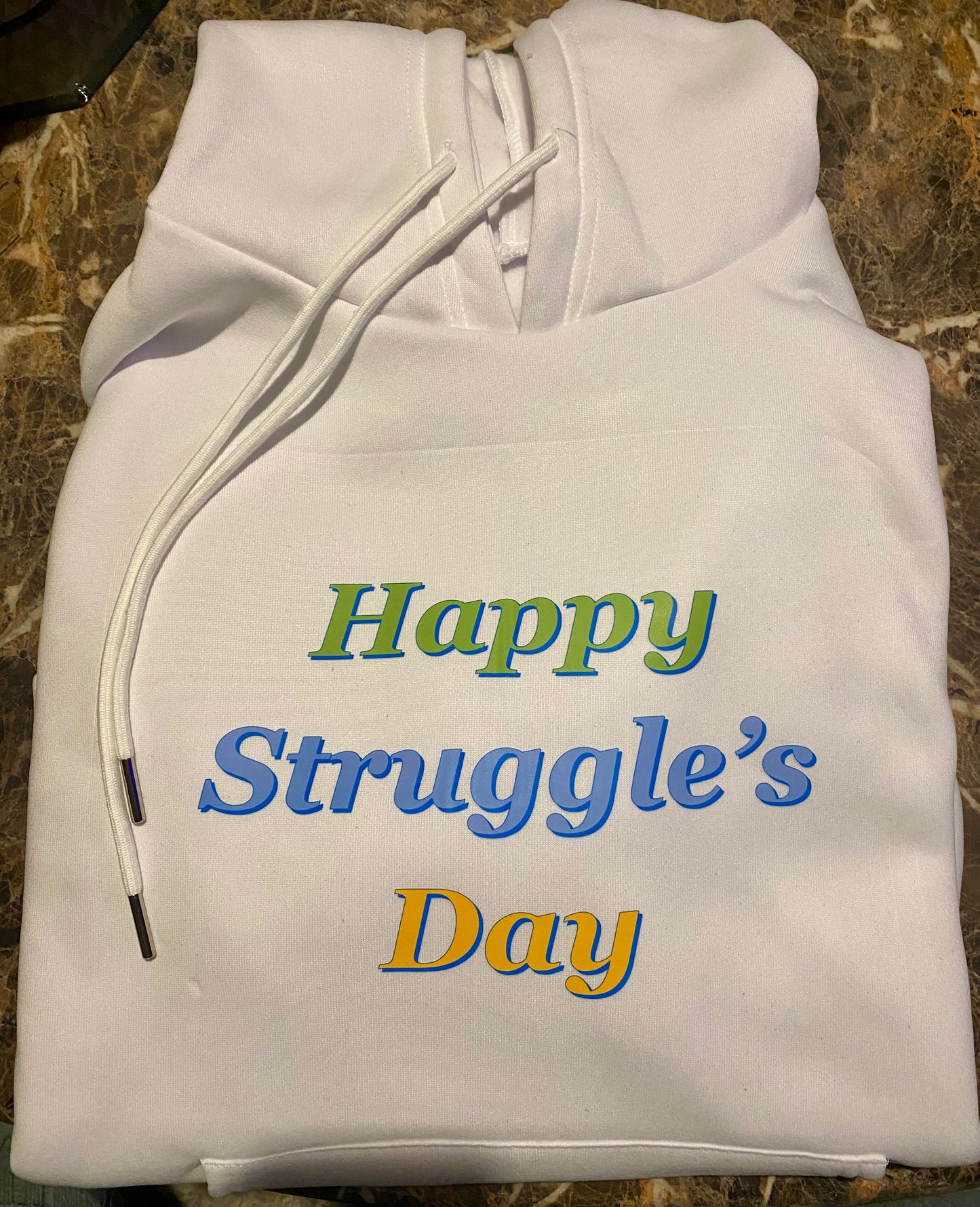 Happy Struggle’s Day Hoodie