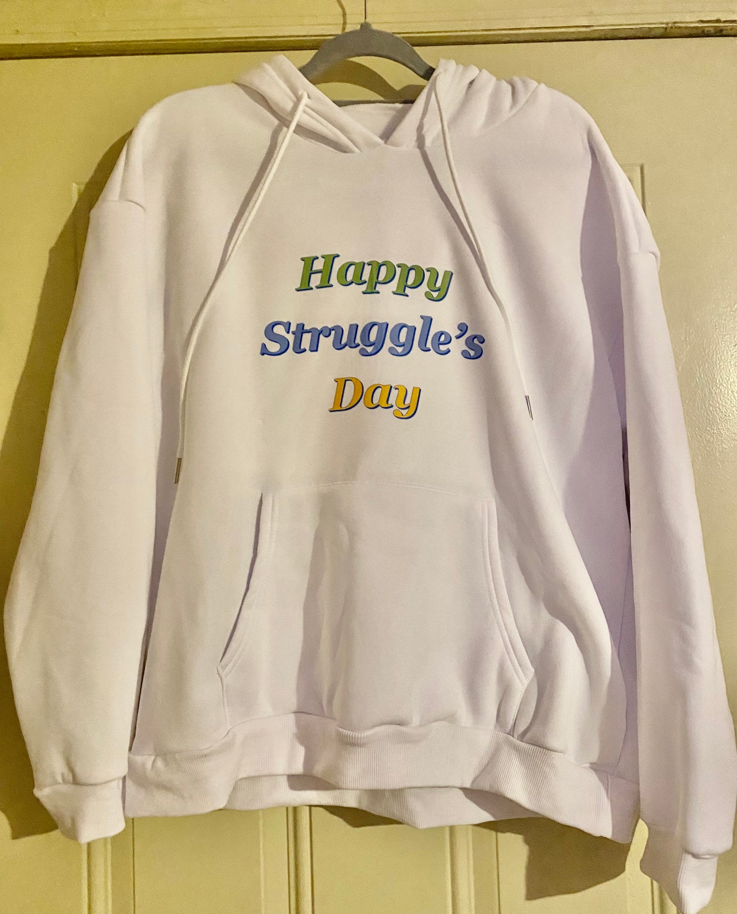 Happy Struggle’s Day Hoodie