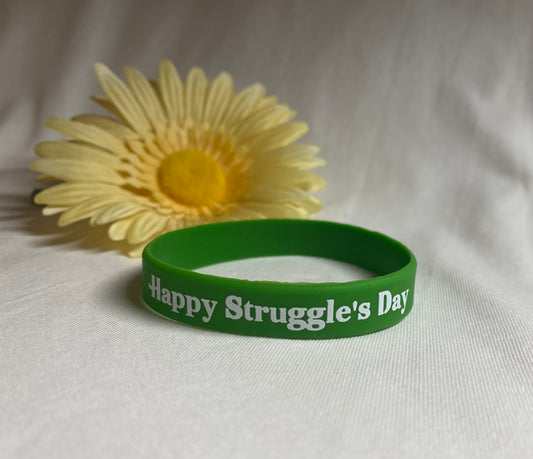 Green~Happy Struggle’s Day wristband