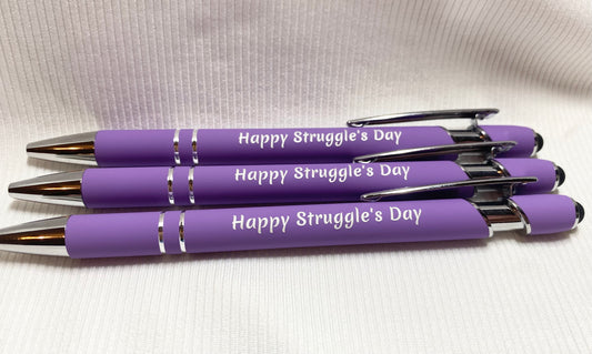 Purple~Happy Struggle’s Day Ink pen Qty 1